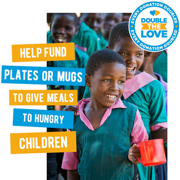 Help fund plates or mugs to give meals to hungry children