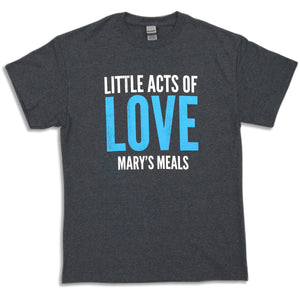Little Acts of Love t-shirt